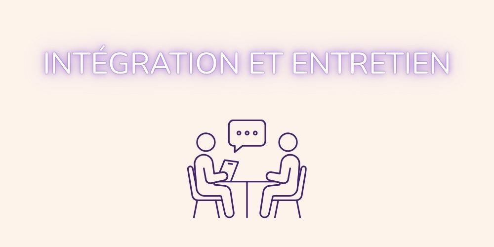 intégration et entretien
